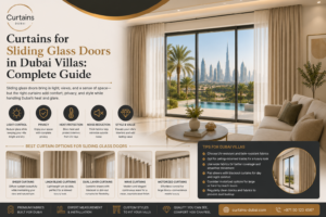 Read more about the article Curtains for Sliding Glass Doors in Dubai Villas: Complete Guide