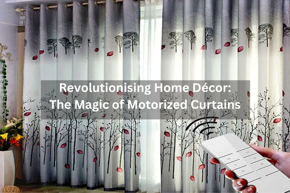 Read more about the article Revolutionising Home Decor: The Magic of Motorized Curtains