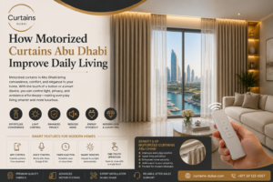Read more about the article How motorized curtains Abu Dhabi Improve Daily Living